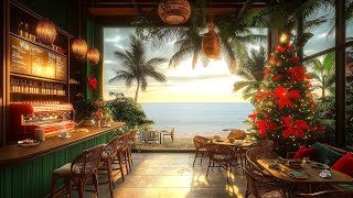 Seaside Christmas Jazz Music Coffee Shop Ambience - Relaxing Christmas Jazz | Cozy Cafe 24/7