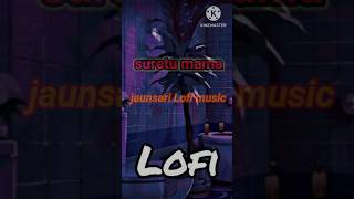 Suretu mama Garhwali song #garhwalisong #lofimusic #lofi #shorts #viral #trending #jaunpur