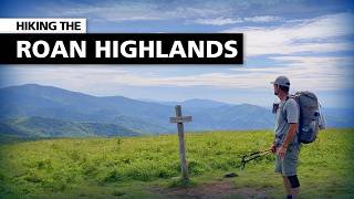 Backpacking the Roan Highlands - 3 Days in a Hiker’s Paradise