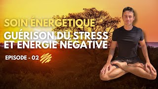 Guérison du stress et des énergies négatives / Soin énergétique et ASMR