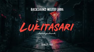 Donkgedank - LUKITASARI | Backsound Mistis Jawa Nusantara