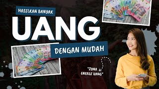 ZONA ENERGI UANG YANG BISA KAMU MILIKI