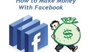 How To Make Money Online With Facebook - Tutorial