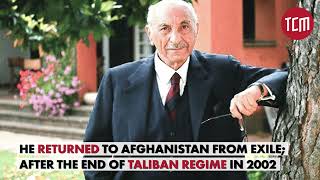 Story of the Last King of Afghanistan