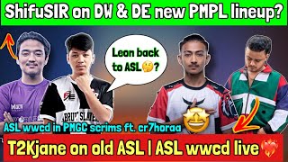 T2Kjane On Old ASL | ASLxLeon Back🤔? | DEshifuSIR On DE & DW lineup | ASL WWCD with Cr7 HORAA❤️‍🔥!