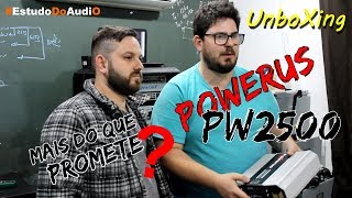 Amplificador Powerus PW2500 - Unboxing - #39