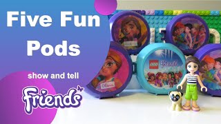 Five Fun Pods - Lego Friends show and tell