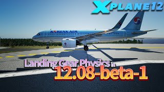 Landing Gear Physics in X-Plan 12.0.8 Beta1