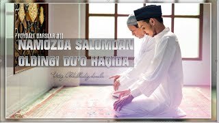 #11-Namozda salomdan  oldingi du'o haqida | Ustoz Abdulhadiy domla