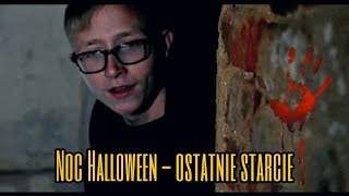 NOC HALLOWEEN OSTATNIE STARCIE | JACOB URBEX