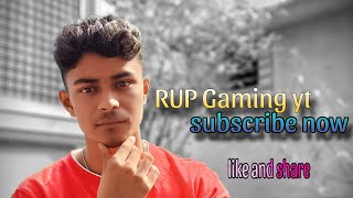 RUP GAMING YT is live