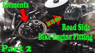 Road Side Full Bike Engine Fitting / Service | इंजन सर्विस Part 2 |Details of Servicing of Engine