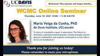 WCMC Seminar - Dr. Maria Veiga da Cunha