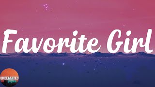 Justin Bieber - Favorite Girl (Lyrics)