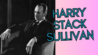 Personality Theory of Harry Stack Sullivan-Interpersonal theory | UGC NET PSYCHOLOGY