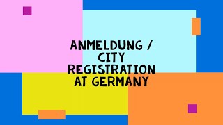 Anmeldung/City Registration - All prerequisites and personal experience