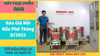 BÁO GIÁ nồi nấu phở tháng 8/2023