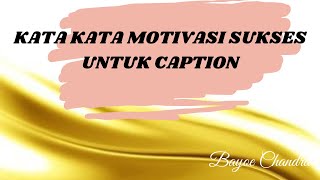 KATA MOTIVASI SUKSES UNTUK CAPTION