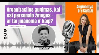 Organizacijos augimas, kai esi personalo žmogus - ar tai įmanoma ir kaip? | Giedrė Belazarienė