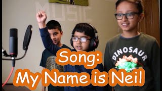 Original song: "My name is Neil" by Neil Nepal, Abhinav Aryal and Amogh Bhattarai