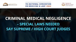 Criminal medical negligence – Special laws needed say Supreme / High Court Judges