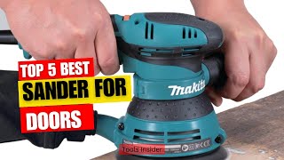 Top 5 Best Sander For Doors Review in 2024 I  Best Sander For Doors Price 2024