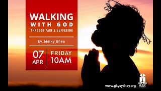 Good Friday | Walking With God | 07 April 2023 | Ev. Melky Gea