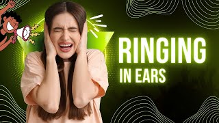 Ringing is Ears | 8 Common Causes