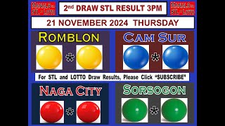 STL 2ND Draw 3PM Result Romblon Cam Sur  Sorsogon 21 November 2024 THURSDAY