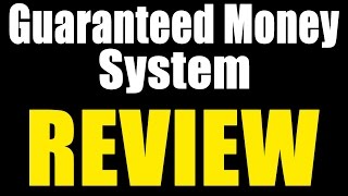 Guaranteed Money System Review - Another Dirty Scam or Legit? Important Review