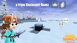 2 Item Enchant baru di versi Icefield - Mini World Creata | Mr Mini