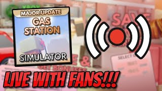 Roblox - Gas Station Simulator Live With Fans!