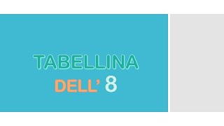 Tabellina dell'8