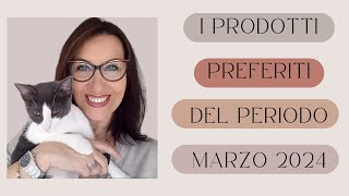 I PRODOTTI PREFERITI DEL PERIODO