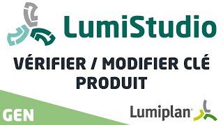 Lumiplan | Transport | Tuto | [GEN] Vérifier / Modifier Clé Produit