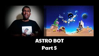 Astro Bot Part 5