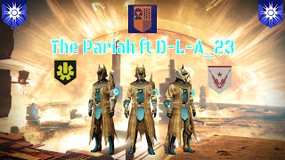 The Pariah ft. D-L-A_23