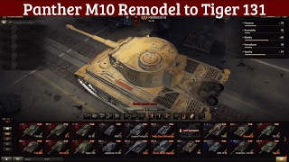 Panther M10 Remodel to Tiger 131