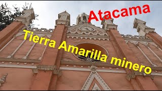 Tierra Amarilla, Atacama: Historia y turismo