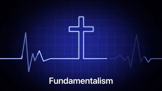 Christian “Fundamentalism” (Hebrews 6:1-2)