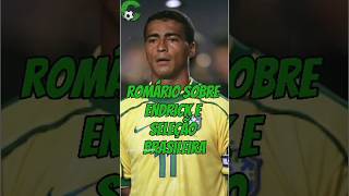 ROMÁRIO SOBRE ENDRIK, VITOR ROQUE E SELEÇÃO BRASILEIRA #shorts