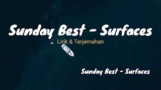 Sunday Best - Surfaces - Lirik dan terjemahan