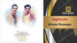 Alireza Roozegar - Vaghteshe | علیرضا روزگار - وقتشه