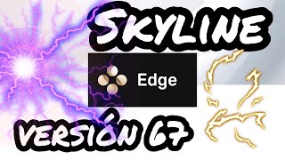 SKYLINE EMULATOR EDGE v67 CON TODO LO QUE REQUIERES