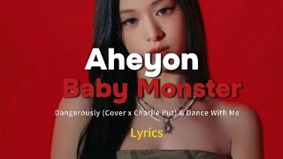 Ahyeon from Baby Monster - Dangerously/ dance white me  (covers)