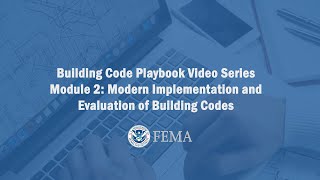 Module Two: Modern Implementation and Evaluation of Building Codes