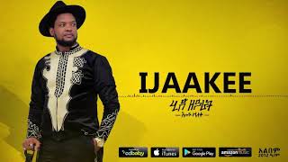 Abush zeleke #IJAAKEE New Ethiopia music 2019