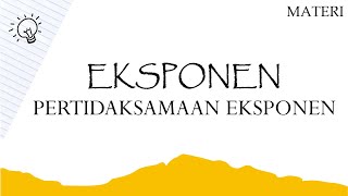 Eksponen - Pertidaksamaan Eksponen