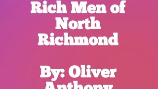 Oliver Anthony - Rich Men of North Richmond (Lyric Video)