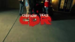 Tadoe Feat  Chief Keef - CPR [ Video]